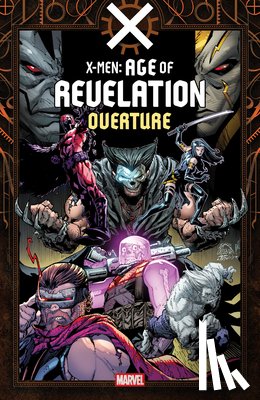 Ewing, Al - X-Men: Age Of Revelation - Overture