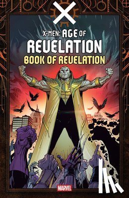 Mackay, Jed - X-Men: Age Of Revelation - Book Of Revelation