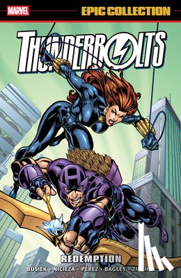Nicieza, Fabian, Busiek, Kurt - Thunderbolts Epic Collection: Redemption