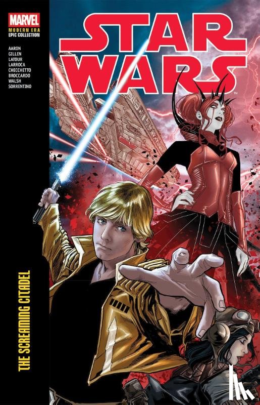 Aaron, Jason, Gillen, Kieron, Aaron, Dash - Star Wars Modern Era Epic Collection: The Screaming Citadel