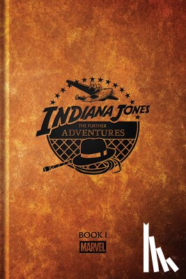 Simonson, Walter, Michelinie, David, Byrne, John - Indiana Jones: The Further Adventures Book 1