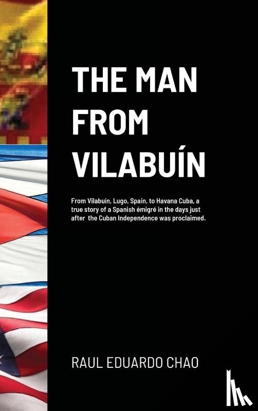 Chao, Raul Eduardo - The Man from Vilabuin