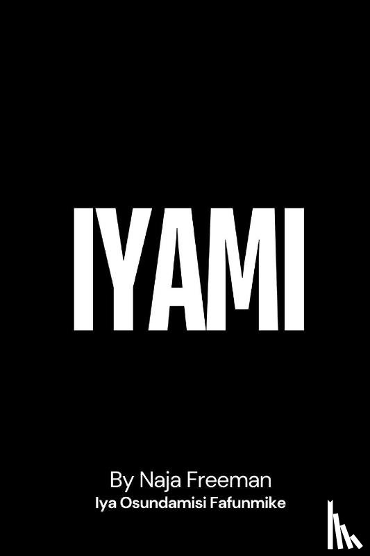 Freeman, Naja - Iyami