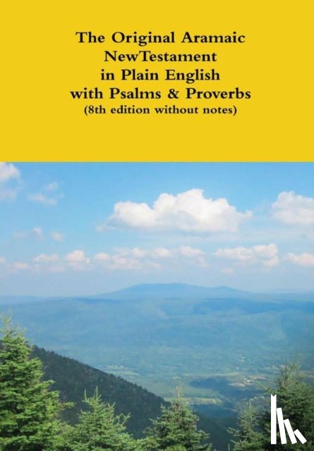Bauscher, David - The Original Aramaic New Testament in Plain English with Psalms & Proverbs (8th edition without notes)