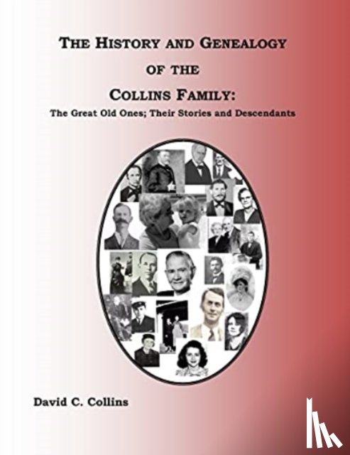 Collins, David C - The History and Genealogy of the Collins Family