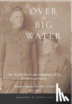 Underwood, Jonathan - Underwood, J: Over the Big Water