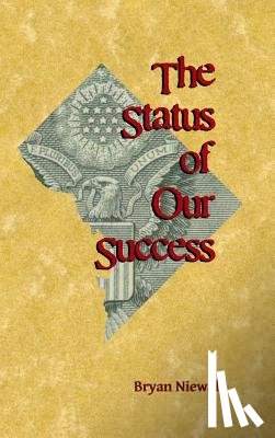 Niewald, Bryan - The Status of Our Success