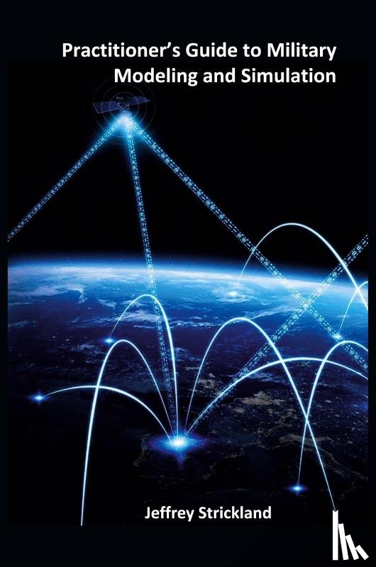 Strickland, Jeffrey - Practitioner's Guide to Military Modeling and Simulation