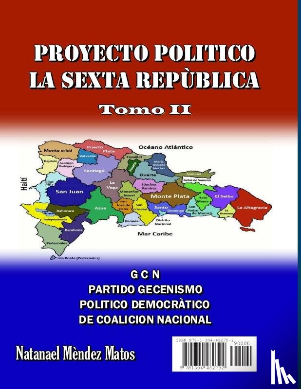 Méndez Matos, Natanael - PROYECTO POLÍTICO LA SEXTA REPÚBLICA - Tomo II