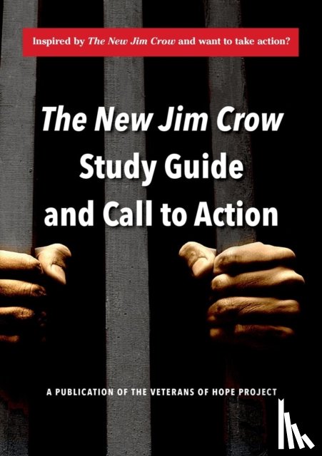 Veterans of Hope - The New Jim Crow Study Guide and Call to Action