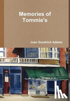 Adams, Joan Goodrich - Adams, J: Memories of Tommie's