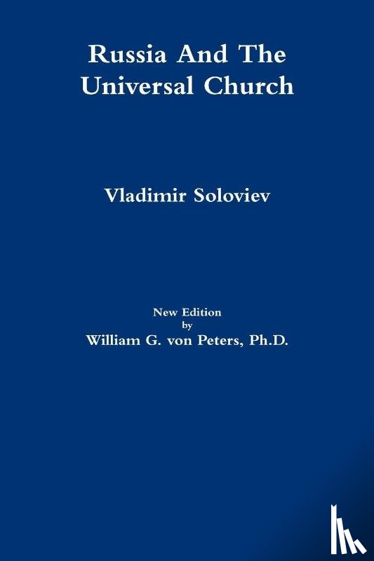 von Peters, William, Soloviev, Vladimir - Russia And The Universal Church
