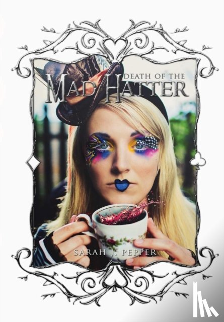 Pepper, Sarah J. - Death of the Mad Hatter