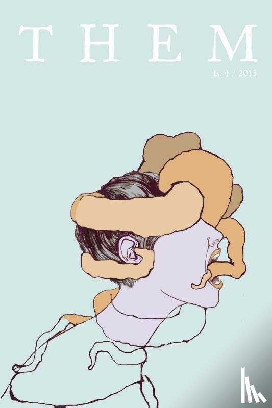 Charles, Jos, Whitney, Emerson, Cornick, Jamila - THEM Is. I / 2013