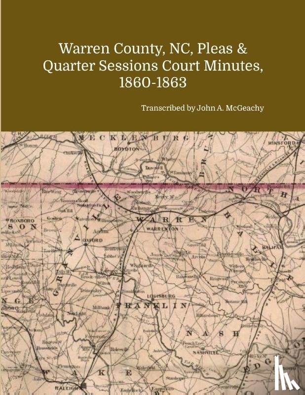  - Warren County, NC, Pleas & Quarter Sessions Court Minutes, 1860-1863