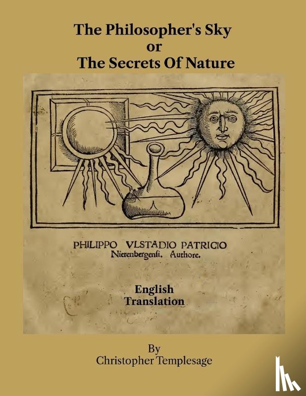 Philippo Ulstadio Patricio - The Philosopher's Sky or The Secrets Of Nature