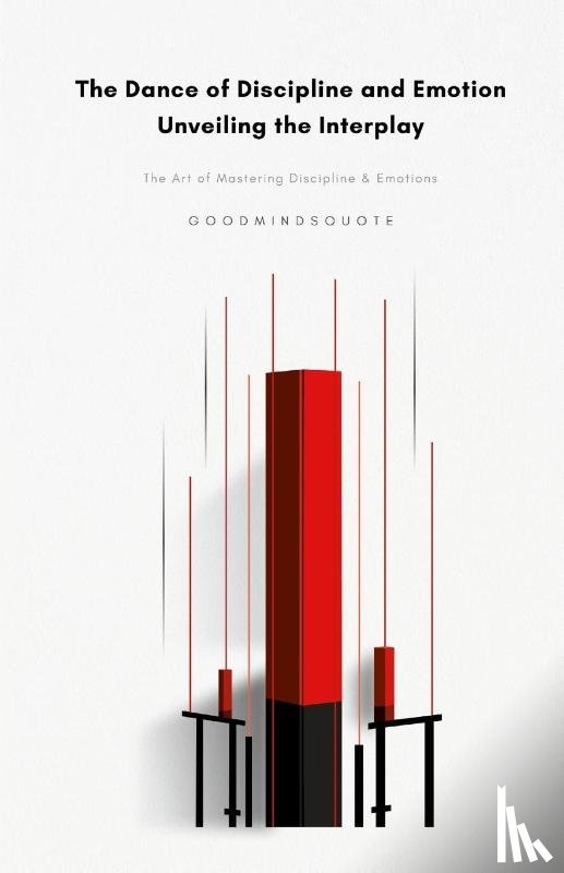 Quote, Good Minds - The Dance of Discipline and Emotion