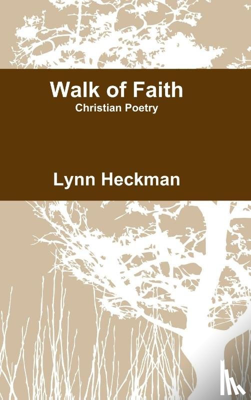 Heckman, Lynn - Walk of Faith