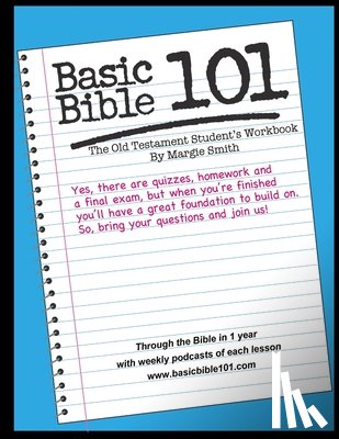 Smith, Margaret - Basic Bible 101 The Old Testament Student Workbook