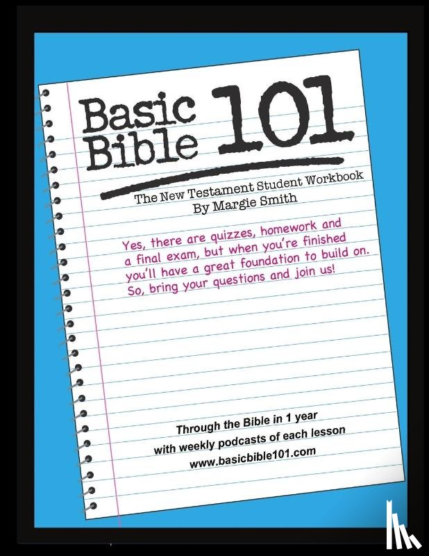 Smith, Margaret - Basic Bible 101 New Testament Student Workbook
