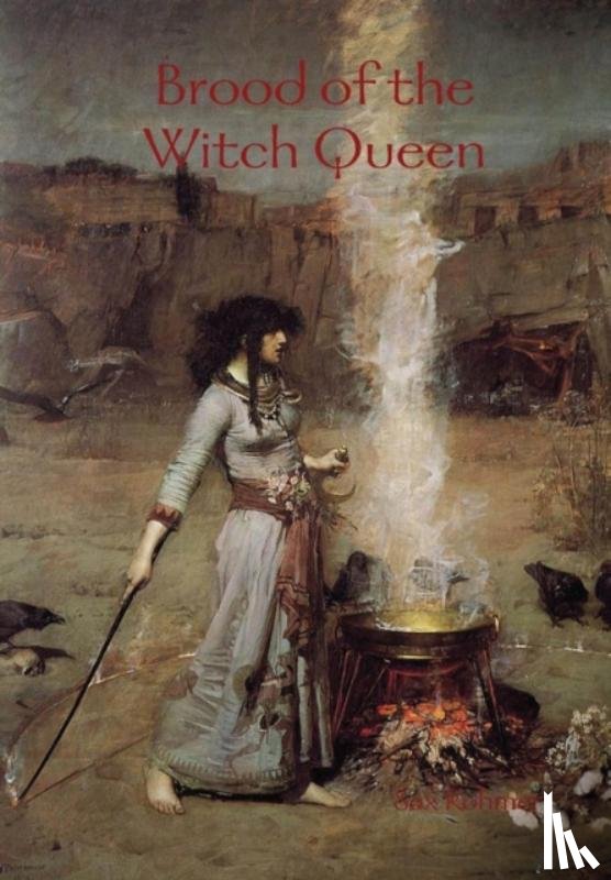 Rohmer, Sax - Brood of the Witch Queen