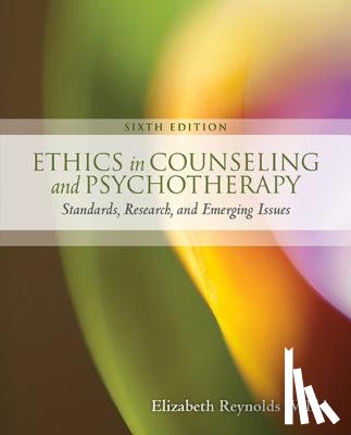 Welfel, Elizabeth (Cleveland State University) - Ethics in Counseling and Psychotherapy