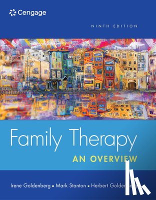 Goldenberg, Herbert (California State University, Los Angeles, Emeritus), Goldenberg, Irene (UCLA Neuropsychiatric Institute), Stanton, Mark (Azusa Pacific University) - Family Therapy