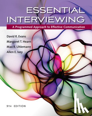Evans, David (University of Western Ontario), Hearn, Margaret (University of Western Ontario), Uhlemann, Max (University of Victoria), Ivey, Allen (Distinguished Professor Emeritus - Essential Interviewing