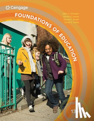 Ornstein, Allan (St. Johns University), Levine, Daniel U. (Emeritus, Gutek, Gerry (Emeritus, Vocke, David (Towson University) - Foundations of Education