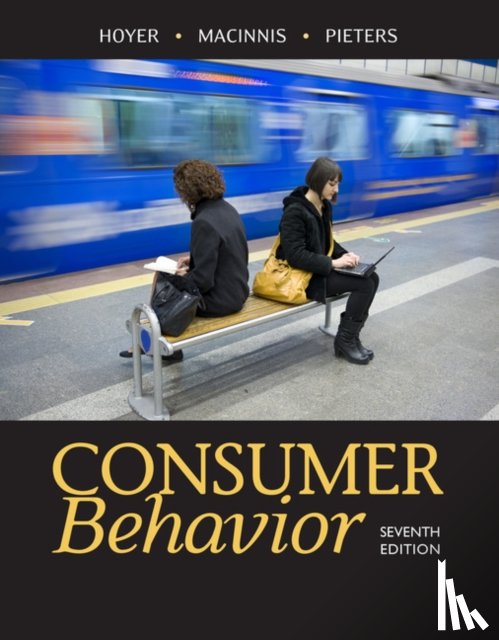 Hoyer, Wayne (University of Texas, MacInnis, Deborah J. (University of Southern California), Pieters, Rik (Tilburg University) - Consumer Behavior
