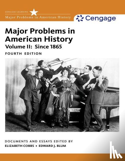 Cobbs, Elizabeth (San Diego State University), Blum, Edward (San Diego State University), Gjerde, Jon (University of California - Major Problems in American History, Volume II