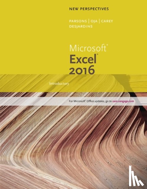 Carey, Patrick (Carey Associates, DesJardins, Carol (St. Clair County Community College) - New Perspectives MicrosoftA® Office 365 & Excel 2016