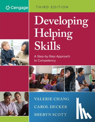 Chang, Valerie (Indiana University, Decker, Carol (Indiana University), Scott, Sheryn (Azusa Pacific University) - Developing Helping Skills