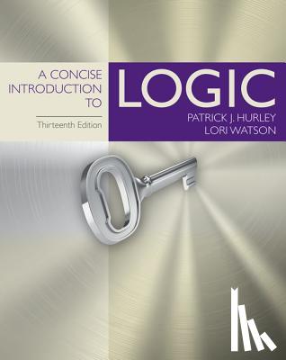 Hurley, Patrick (University of San Diego), Watson, Lori (University of San Diego) - A Concise Introduction to Logic