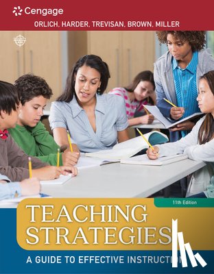 Orlich, Donald (Washington State University), Harder, Robert (Retired, Trevisan, Michael (Washington State University), Brown, Abbie (East Carolina University) - Teaching Strategies