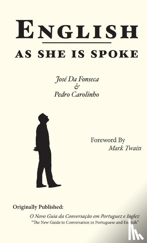 Carolinho, Pedro, Da Fonseca, Jose - English as She is Spoke