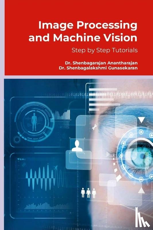 Anantharajan, Shenbagarajan, Gunasekaran, Shenbagalakshmi - Image Processing and Machine Vision
