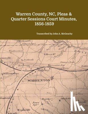 McGeachy, John A. - Warren County, NC, Pleas & Quarter Sessions Court Minutes, 1856-1859