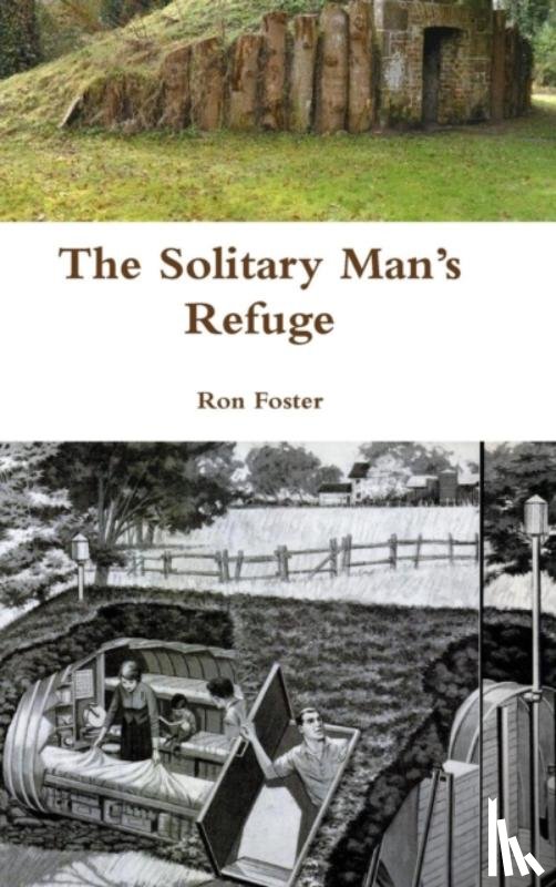 Foster, Ron - The Solitary Man's Refuge