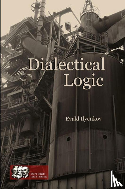 Ilyenkov, Evald - Dialectical Logic