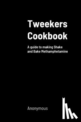 Anonymous - Tweekers Cookbook
