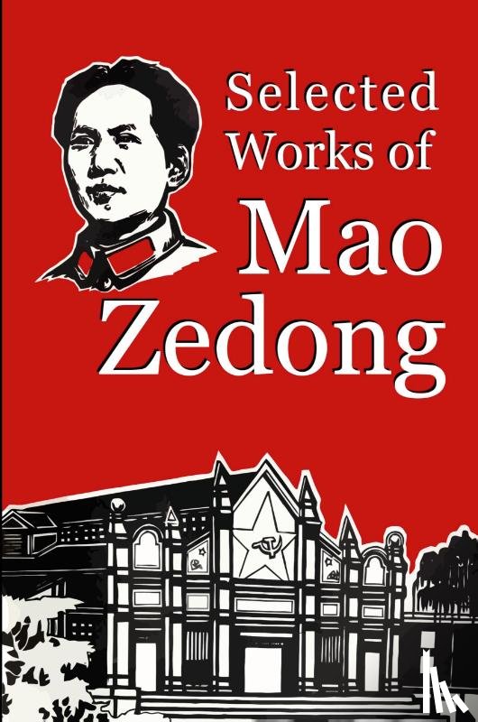 Zedong, Mao - Selected Works of Mao Zedong