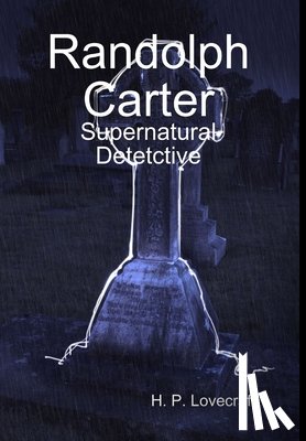 Lovecraft, H. P. - Randolph Carter