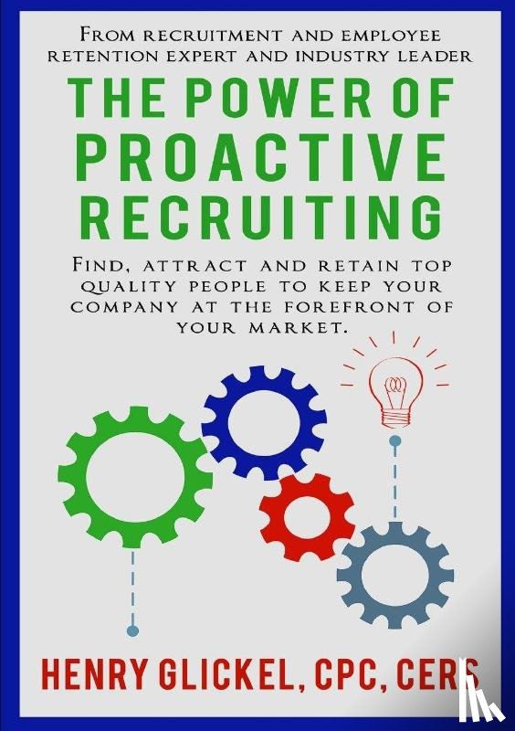 glickel, henry - The Power of Proactive Recruiting