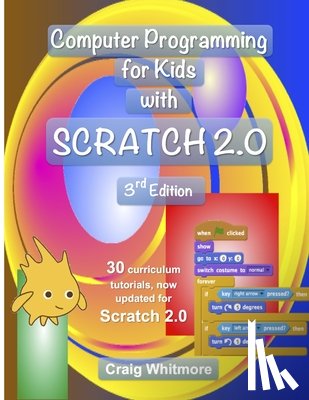 Whitmore, Craig - Computer Programming for Kids with Scratch 2.0