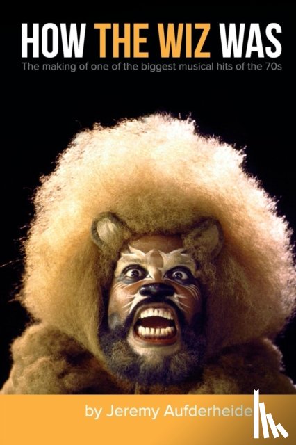 Aufderheide, Jeremy - How the Wiz Was
