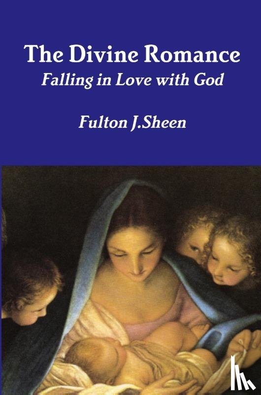 Sheen, Fulton J. - The Divine Romance