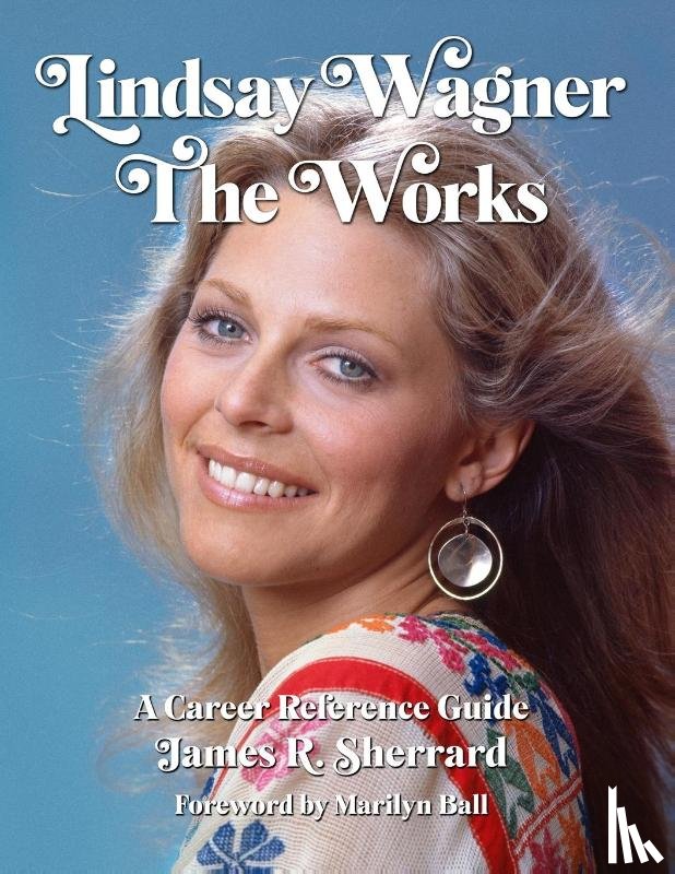 Sherrard, James R - Lindsay Wagner - The Works