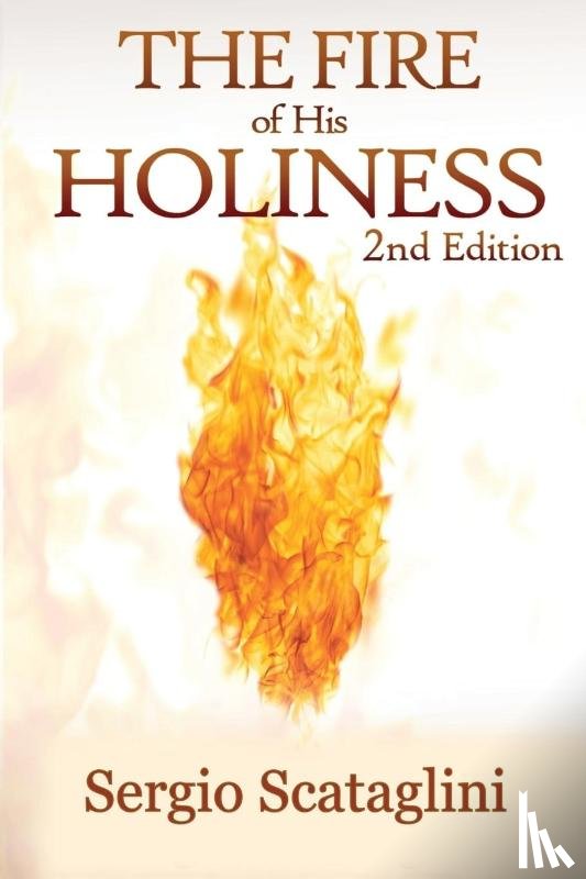 Sergio, Scataglini, Scataglini, Sergio - The Fire of His Holiness