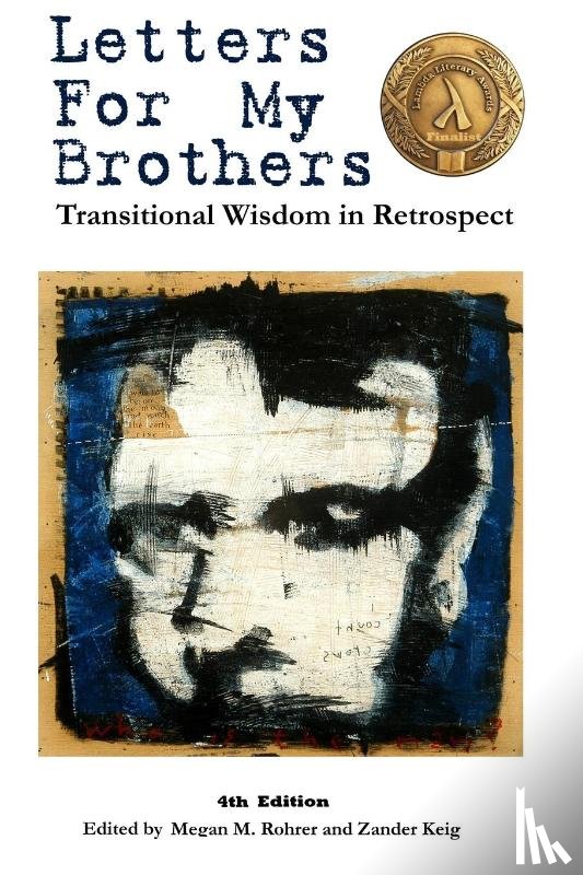 Rohrer, Megan, Keig, Zander - Letters for My Brothers: 4th Ed.